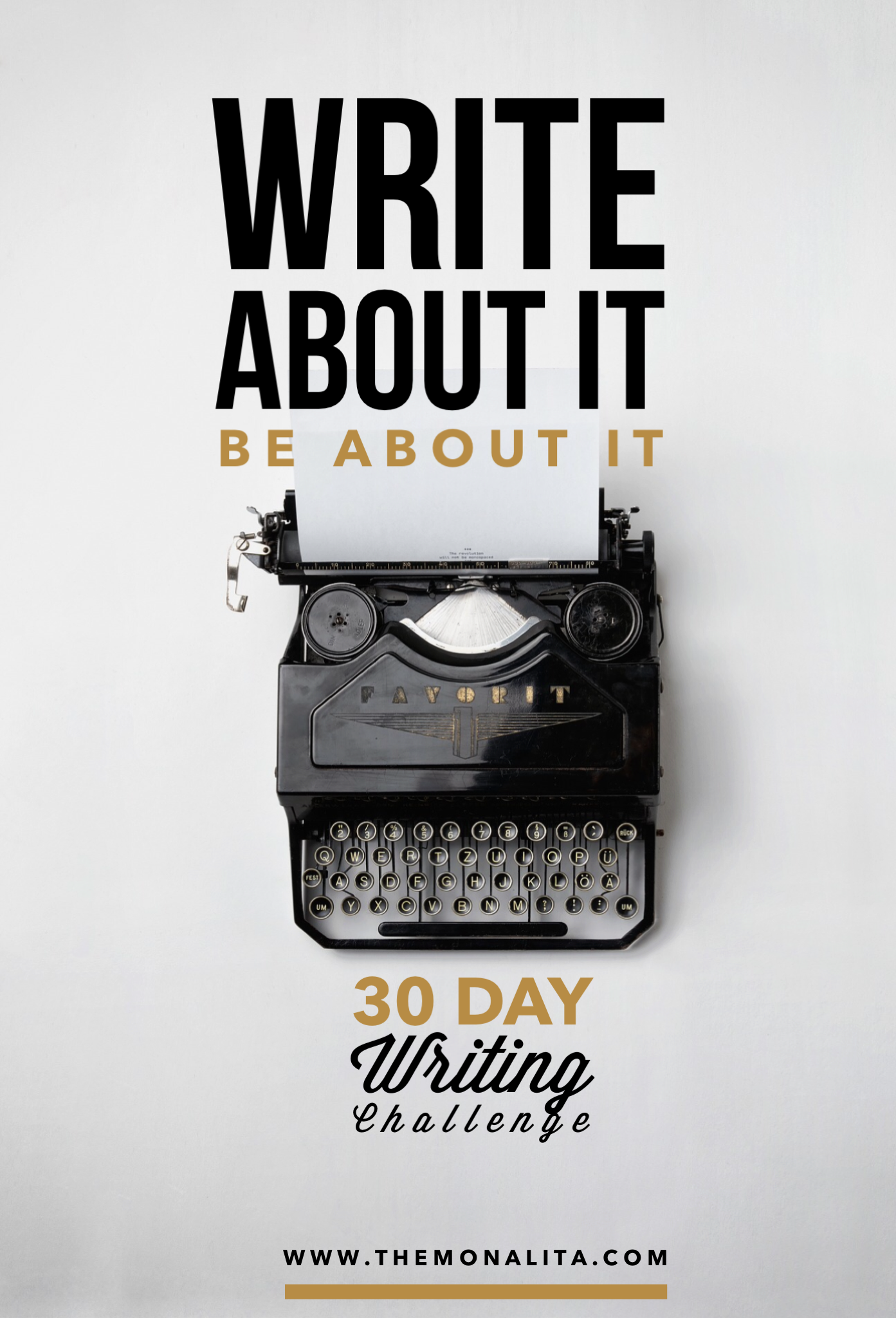 30 Day Writing Challenge: Write About It Be About It